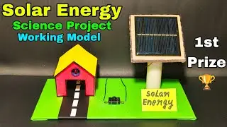 How to make solar energy science project working model