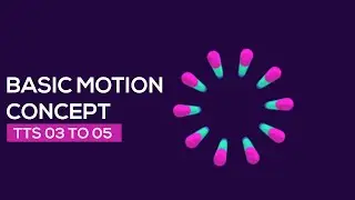 Basic Motion Concept (TTS 03 to 05)