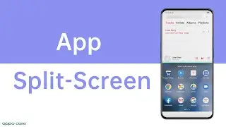 How  To  use two apps at the same time with OPPO App Split Screen - OPPO Care