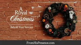 A Royal Christmas: For His Glory
