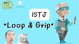 ISTJ ภาวะร่วงหล่นและฟื้นคืน (Loop & Grip) : ilovetoday วันนี้ดีที่สุด MBTI® Certified