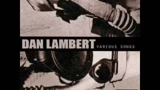 Dan Lambert - You Dont Know Me