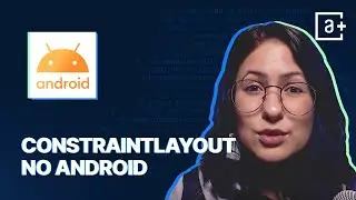 ConstraintLayout no Android | 