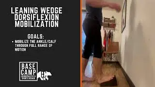 Leaning Wedge Dorsiflexion Mobilization