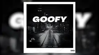 Glo - Goofy (prod. Pepe Boks)