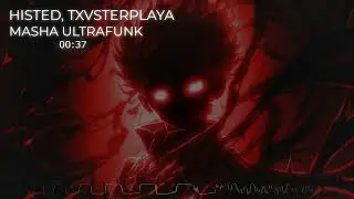 HISTED, TXVSTERPLAYA - MASHA ULTRAFUNK (Brazilian Funk + Phonk, Tik Tok Remix Viral 2024)