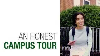An Honest Campus Tour
