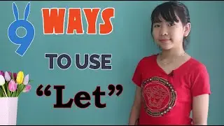 9 ways to use “Let”
