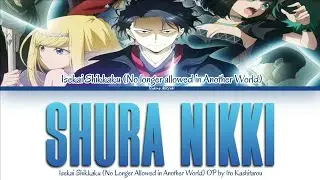 Isekai Shikkaku / Shura Nikki (修羅日記) - Ito Kashitarou「Kan/Rom/Per」