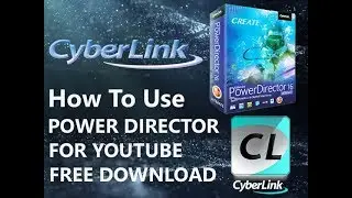 cyberlink powerdirector 16 free download full version