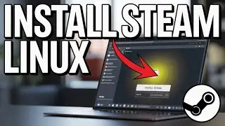How to install Steam on Linux - Step by Step