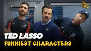 Ted Lasso's Funniest Characters Ranked