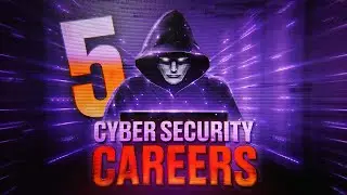 5 Careers In Cyber Security You NEED To Know In 2024