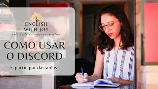 Tutorial de como usar o Discord e participar das aulas de inglês