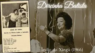 Índio do Xingú • Dircinha Batista • (1966) 