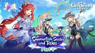 Genshin Impact - Summertide Scales and Tales - Full Story Event with no commentary [Part 1]
