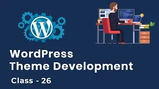 Import Demo Data | WordPress Theme Development | Class 26
