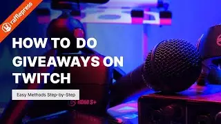 How to Do Giveaways on Twitch (Step-by-Step)