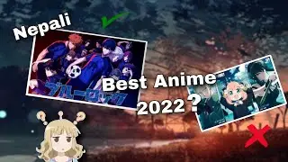Top 5 Anime for 2022 | Nepali |