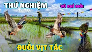 Thế Nhân || Thử Nghiệm Này Liệu Có Khả Thi Trước Các Đàn Vịt Trời Chuyên Phá Hoại Những Ruộng Lúa ?