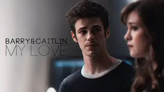 barry&caitlin | my love