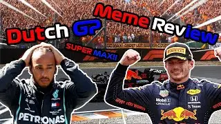 F1 2021 Dutch GP Meme Review | SUPER MAX