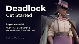 Quick game tutorial from Deadlock