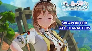 Atelier Ryza 3 - Weapons for all characters
