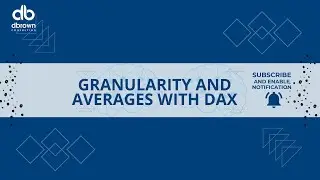 Granularity and Averages with DAX