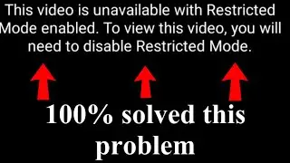 this video is unavailable with restricted mode enabled