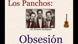 Los Panchos:  Obsesión  -  (letra y acordes)