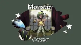 [COVER] Monster - DulceNiaLyss