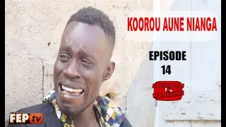 KOOROU AUNE NIANGA Episode 14