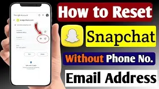 How to Reset Snapchat Password Without Email or Phone Number | Easy Guide