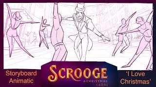 SCROOGE - ANIMATED MOVIE - I LOVE CHRISTMAS - SONG - STORYBOARD ANIMATIC