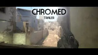 CS:GO | chr0med Trailer