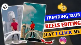 Trending Blur Instagram Template Reels Video Editing | Reels Editing || Capcut Template editing ||