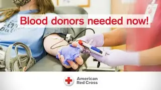 Red Cross national blood supply crisis: Blood donors needed now!