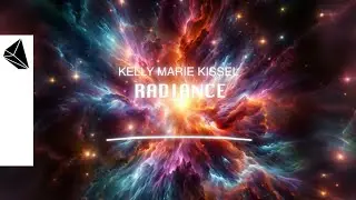Kelly Marie Kissel - Radiance (Official Audio)