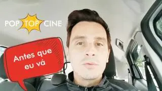 ANTES QUE EU VÁ (CRÍTICA)