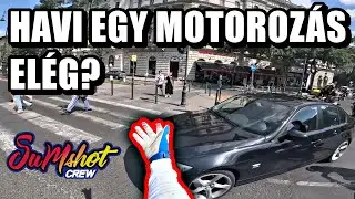 HAVI EGY MOTOROZÁS ELÉG?