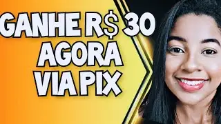 URGENTE 🔥 GANHE R$ 30 AGORA VIA PIX PROMOÇÃO  INÉDITA