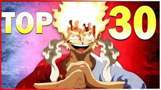 The Top 30 Strongest One Piece Characters of 2022 MASSIVE Stream