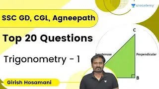 Trigonometry | Part - 1 | Top 20 Questions for SSC GD, CGL, Agneepath | Girish Hosamani