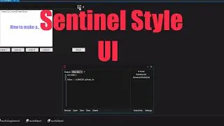 How to make a Sentinel style UI for your Roblox exploit! [2020]
