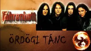 FAHREINHEIT - ÖRDÖGI TÁNC
