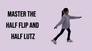 Half Flip & Half Lutz Tips for Beginners. Improve Your Edge & Tap Today!