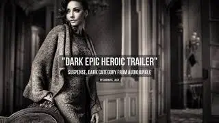 Dark Epic Heroic Trailer - Music from Audiojungle
