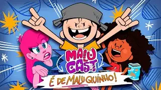 MALU CAST 05 - MENINO MALUQUINHO ROUBOU O PROGRAMA?? | Malu Cast