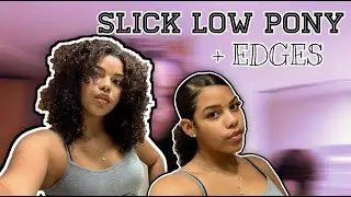 Slick low pony + Edges On Curly Hair Tutorial | Charline MA